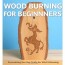 Wood burning for beginners: personalizing your crafts